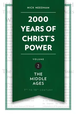 2 000 rokov Kristovej moci, 2. diel: Stredovek - 2,000 Years of Christ's Power Vol. 2: The Middle Ages