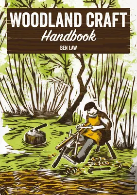 Príručka Woodland Craft - Woodland Craft Handbook