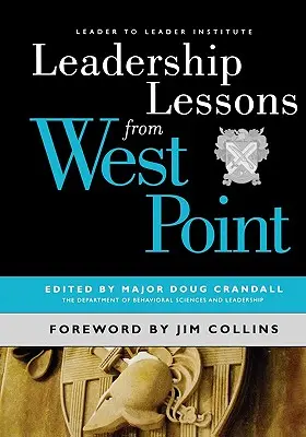 Lekcie vodcovstva z West Pointu - Leadership Lessons from West Point