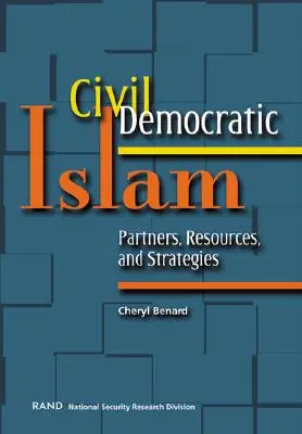 Občiansko-demokratický islam: a stratégie: partneri, zdroje a stratégie - Civil Democratic Islam: Partners, Resources, and Strategies