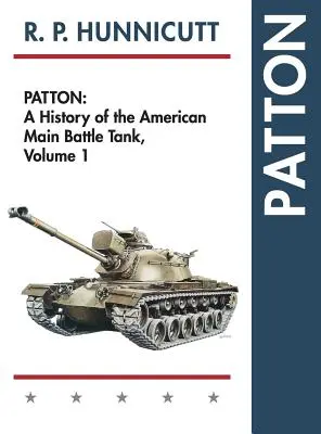 Patton: História amerického hlavného bojového tanku - Patton: A History of the American Main Battle Tank