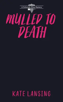 Uvarený na smrť - Mulled to Death