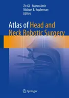 Atlas robotickej chirurgie hlavy a krku - Atlas of Head and Neck Robotic Surgery