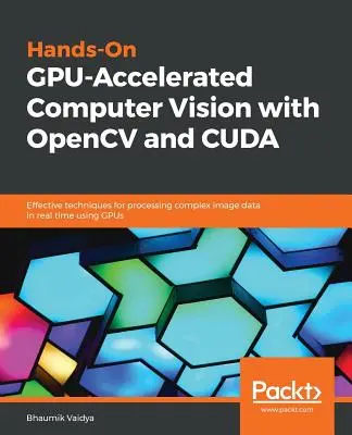 Počítačové videnie zrýchlené pomocou GPU s OpenCV a CUDA - Hands-On GPU-Accelerated Computer Vision with OpenCV and CUDA