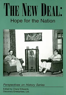 Nová dohoda: nádej pre národ - The New Deal: Hope for the Nation