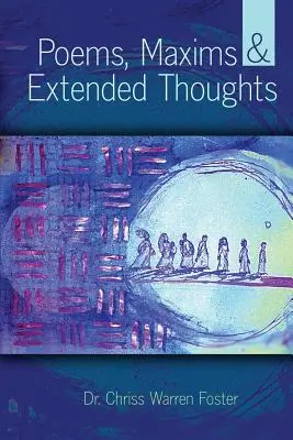 Básne, výroky a rozšírené myšlienky - Poems, Maxims and Extended Thoughts