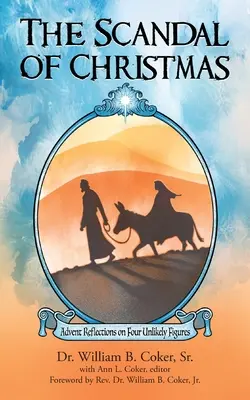 Škandál Vianoc: Adventné úvahy o štyroch nepravdepodobných postavách - The Scandal of Christmas: Advent Reflections on Four Unlikely Figures
