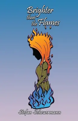 Jasnejšie ako plamene - Brighter than the Flames