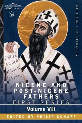 Nikájski a post-nikájski otcovia: Augustín: Augustín: Jánovo evanjelium, Prvý Jánov list, Soliliques - Nicene and Post-Nicene Fathers: First Series, Volume VII St. Augustine: Gospel of John, First Epistle of John, Soliliques