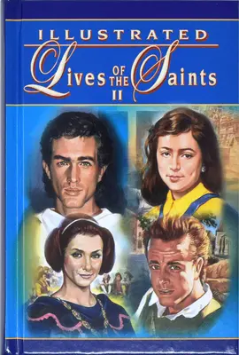 Ilustrované životy svätých II - Illustrated Lives of the Saints II
