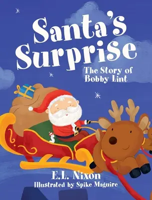 Santovo prekvapenie: Príbeh Bobbyho Linta - Santa's Surprise: The Story of Bobby Lint