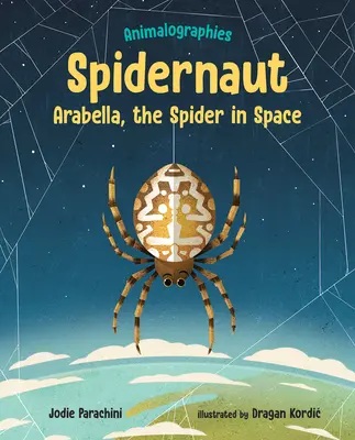 Spidernaut: Arabella, pavúk vo vesmíre - Spidernaut: Arabella, the Spider in Space