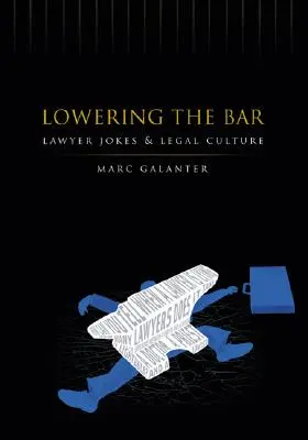 Zníženie latky: Právnické vtipy a právna kultúra - Lowering the Bar: Lawyer Jokes and Legal Culture