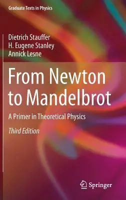Od Newtona po Mandelbrota: Základné poznatky z teoretickej fyziky - From Newton to Mandelbrot: A Primer in Theoretical Physics