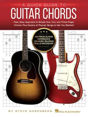 Rýchly sprievodca gitarovými akordmi: Nie sú potrebné žiadne predchádzajúce skúsenosti s hrou na gitare ani zručnosti v čítaní notového zápisu! - A Quick Guide to Guitar Chords: No Prior Guitar Experience or Music Reading Skills Necessary!