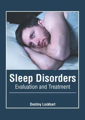 Poruchy spánku: Hodnotenie a liečba - Sleep Disorders: Evaluation and Treatment