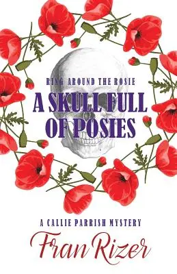 Lebka plná lupeňov - A Skull Full of Posies