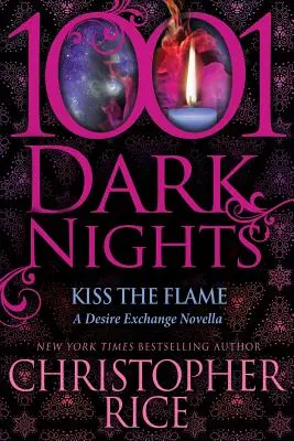 Bozk plameňa: A Desire Exchange Novella - Kiss The Flame: A Desire Exchange Novella