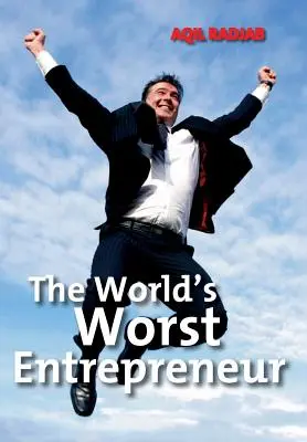 Najhorší podnikateľ na svete - The World's Worst Entrepreneur