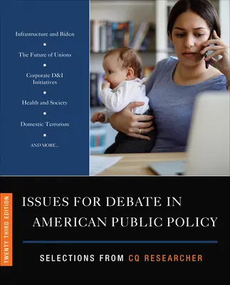 Issues for Debate in American Public Policy (Otázky na diskusiu v americkej verejnej politike): Výber z publikácií CQ Researcher - Issues for Debate in American Public Policy: Selections from CQ Researcher