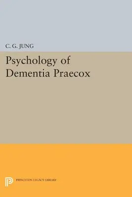 Psychológia demencie praecox - Psychology of Dementia Praecox