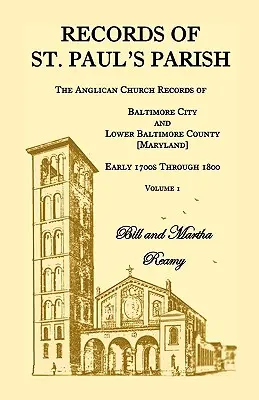 Záznamy farnosti svätého Pavla, anglikánske cirkevné záznamy mesta Baltimore a okresu Lower Baltimore, Maryland, zväzok 1 - Records of St. Paul's Parish, The Anglican Church Records of Baltimore City and Lower Baltimore County, Maryland, Volume 1