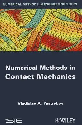 Numerické metódy v kontaktnej mechanike - Numerical Methods in Contact Mechanics