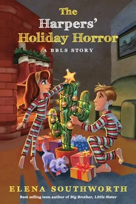 Harpersov prázdninový horor: Príbeh BBLS - The Harpers' Holiday Horror: A BBLS Story