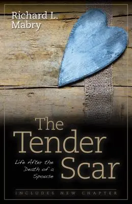 Nežná jazva: Život po smrti manžela - The Tender Scar: Life After the Death of a Spouse