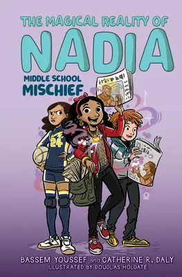 Stredoškolská neplecha (Magická realita Nadi #2) - Middle School Mischief (the Magical Reality of Nadia #2)