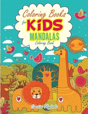 Omaľovánky pre deti: Kniha na vyfarbovanie mandál - Coloring Books For Kids: Mandalas Coloring Book
