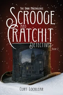 Detektívi Scrooge a Cratchit: Temná zlomyseľnosť - Scrooge and Cratchit Detectives: The Dark Malevolence