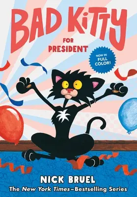 Zlá mačička za prezidenta (grafický román) - Bad Kitty for President (Graphic Novel)