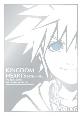 Kingdom Hearts Ultimania: Príbeh pred Kingdom Hearts III - Kingdom Hearts Ultimania: The Story Before Kingdom Hearts III