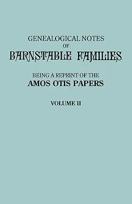 Genealogické poznámky rodín z Barnstablu. Zväzok II [Massachusetts] - Genealogical Notes of Barnstable Families. Volume II [Massachusetts]