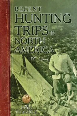 Nedávne lovecké výpravy do Severnej Ameriky - Recent Hunting Trips in North America