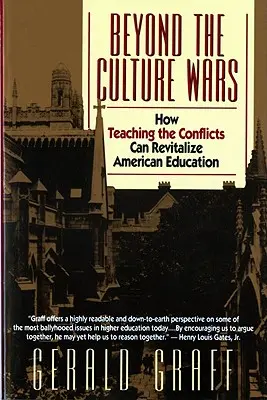 Za hranicami kultúrnych vojen: Ako môže vyučovanie konfliktov oživiť americké školstvo - Beyond the Culture Wars: How Teaching the Conflicts Can Revitalize American Education