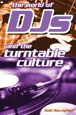 Svet dídžejov a gramofónová kultúra - The World of Djs and the Turntable Culture