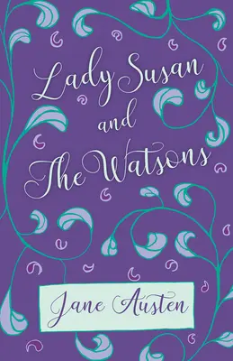 Lady Susan a Watsonovci - Lady Susan and The Watsons