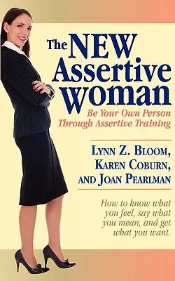 Nová asertívna žena - The New Assertive Woman