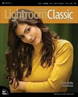 Kniha Adobe Photoshop Lightroom Classic - The Adobe Photoshop Lightroom Classic Book