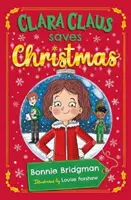Clara Clausová zachraňuje Vianoce - Clara Claus Saves Christmas