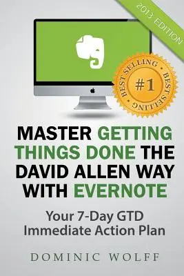 Zvládnite vybavovanie vecí spôsobom Davida Allena s Evernote - Master Getting Things Done the David Allen Way with Evernote