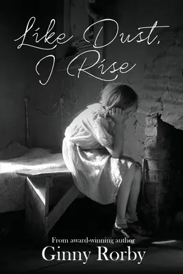 Ako prach vstávam - Like Dust, I Rise