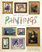 Príbeh obrazov - Dejiny umenia pre deti - The Story of Paintings - A history of art for children