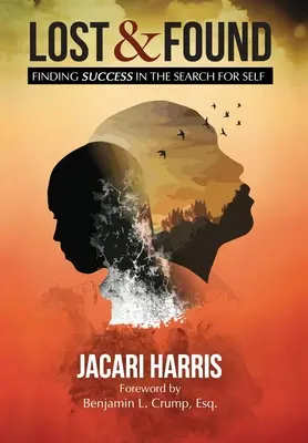 Stratené a nájdené: Úspech pri hľadaní seba samého - Lost and Found: Find Success in the Search for Self