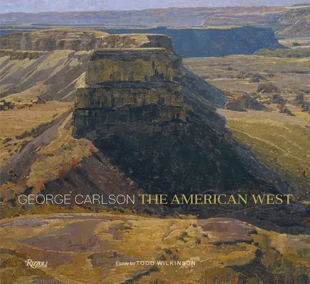 George Carlson: Americký západ - George Carlson: The American West