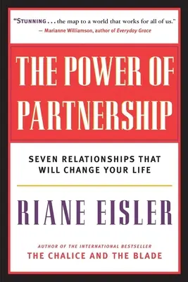 Sila partnerstva: Sedem vzťahov, ktoré zmenia váš život - The Power of Partnership: Seven Relationships That Will Change Your Life