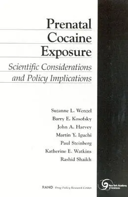 Prenatálna expozícia kokaínu: vedecké úvahy a politické dôsledky - Prenatal Cocaine Exposure: Scientific Considerations and Policy Implications