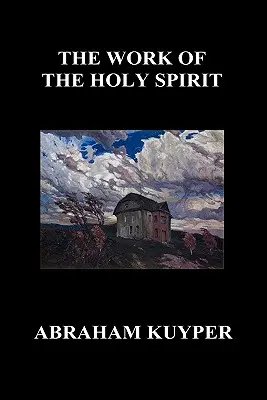 Pôsobenie Ducha Svätého (tvrdá väzba) - The Work of the Holy Spirit (Hardback)